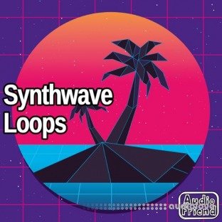 AudioFriend Synthwave Loops