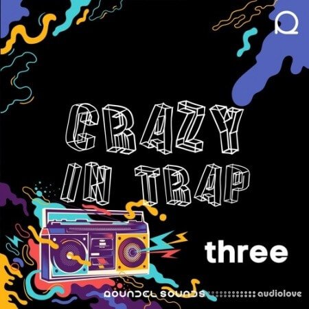 Roundel Sounds Crazy In Trap Vol.3