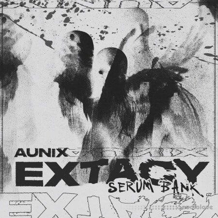 Aunix Extacy [Serum Bank]