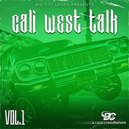 Big Citi Loops Cali West Talk