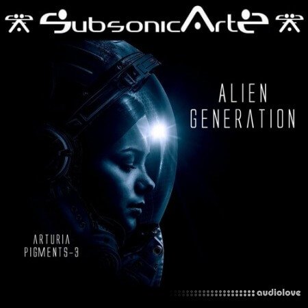 Subsonic Artz Alien Generation