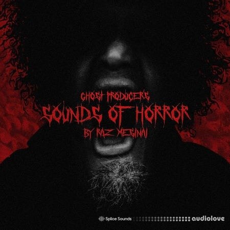 Splice Sounds Ghost Producer's Sounds of Horror by Raz Mesinai