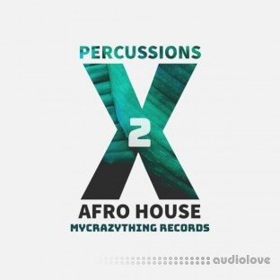 Mycrazything Records Percussions X Afro House 2