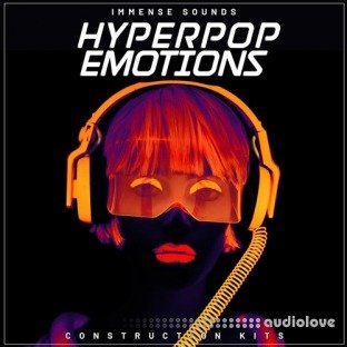 Immense Sounds Hyperpop Emotions