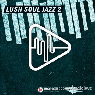 Smokey Loops Lush Soul Jazz 2