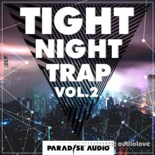 Paradise Audio Tight Night Trap Vol. 2