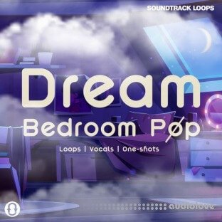 Soundtrack Loops Dream Bedroom Pop