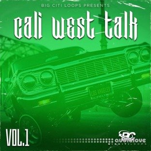 Big Citi Loops Cali West Talk