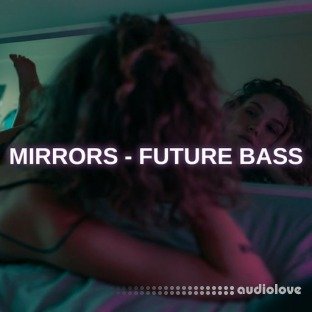 Glitchedtones Mirrors Future Bass