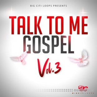 Big Citi Loops Talk To Me Gospel Vol.3