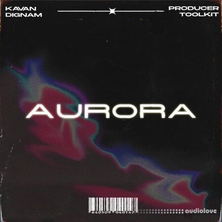 Kavan Dignam Aurora Toolkit (ONE SHOTS)