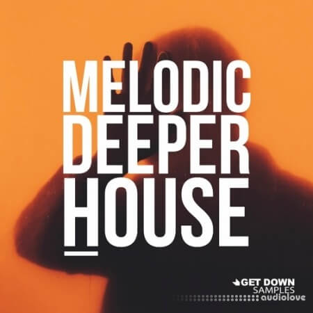 Get Down Samples Melodic Deeper House