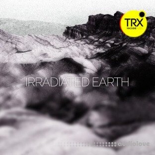 TRX Machinemusic Irradiated Earth Deep Techno Chords and Degraded Melodics