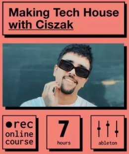 IO Music Academy Making Tech House with Ciszak