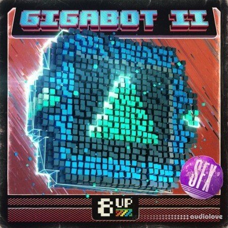 8UP Gigabot 2: SFX