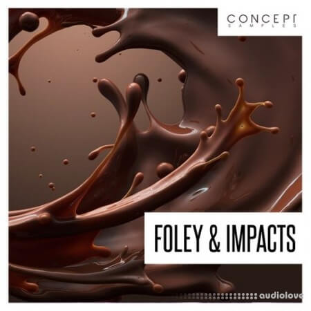 Concept Samples Foley and Impacts