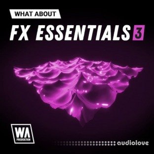 WA Production What About FX Essentials 3