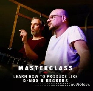 D-Nox & Beckers Masterclass