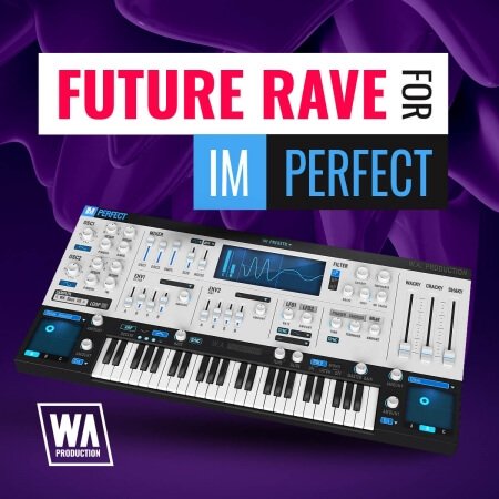 WA Production Future Rave for ImPerfect v2