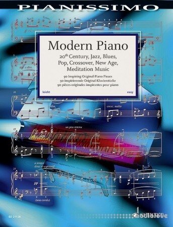 Modern Piano: 20th Century, Jazz, Blues, Pop, Crossover, New Age, Meditation Music