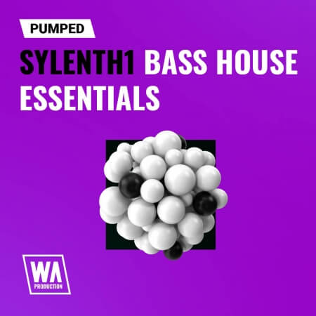 WA Production Pumped Sylenth1 Bass House Essentials