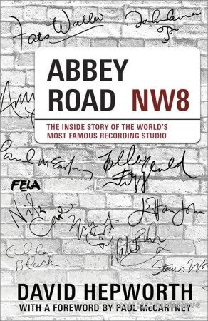 Abbey Road: The Inside Story of the World's Most Famous Recording Studio