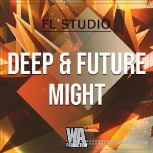 WA Production Deep and Future Might