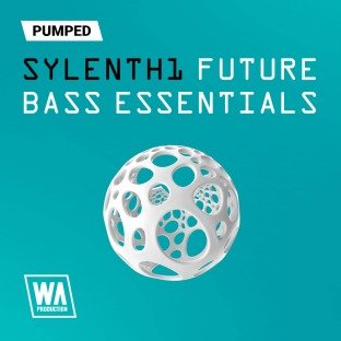 WA Production Pumped Sylenth1 Future Bass Essentials