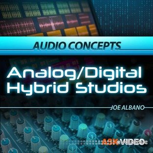 Ask Video Audio Concepts 204 Analog Digital Hybrid Studios