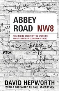 Abbey Road: The Inside Story of the World's Most Famous Recording Studio