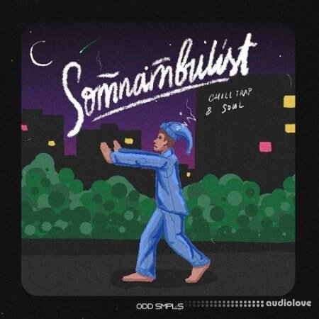 ODD Smpls SOMNAMBULIST Chill Trap and Soul