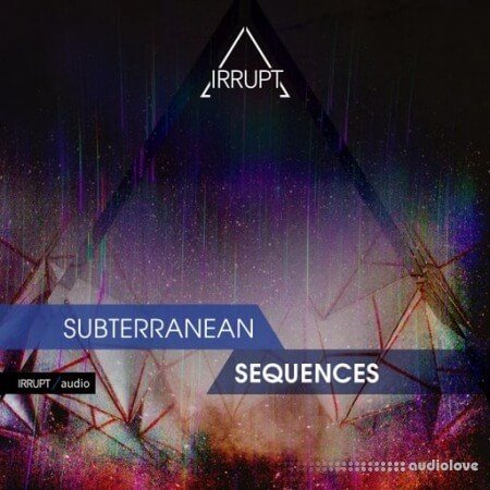 Irrupt Subterranean Sequences