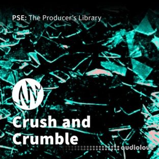 PSE: The Producer's Library Crush and Crumble