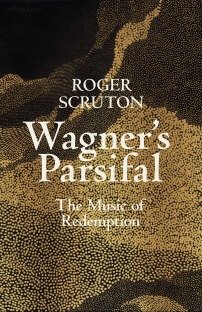 Wagner's Parsifal: The Music of Redemption