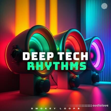 Smokey Loops Deep Tech Rhythms