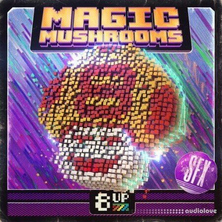 8UP Magic Mushrooms: SFX