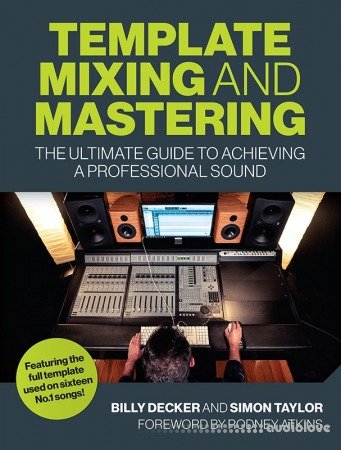 Template Mixing and Mastering: The Ultimate Guide to Achieving a Professional Sound