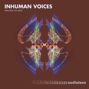 Alex Retsis Inhuman Voices Percussive Hits Droid