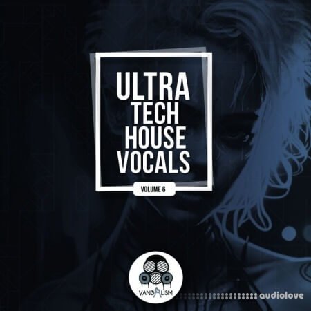 Vandalism Ultra Tech House Vocals 6