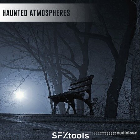 SFXTools SFXTools: Haunted Atmospheres