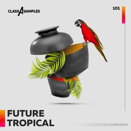 Class A Samples Future Tropical