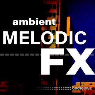 Flintpope AMBIENT MELODIC FX