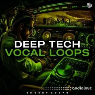 Smokey Loops Deep Tech Vocal Loops