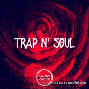 Samples Choice Trap and Soul