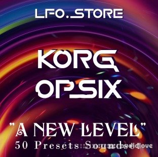 LFO Store Korg Opsix A New Level 50 Exclusive Presets