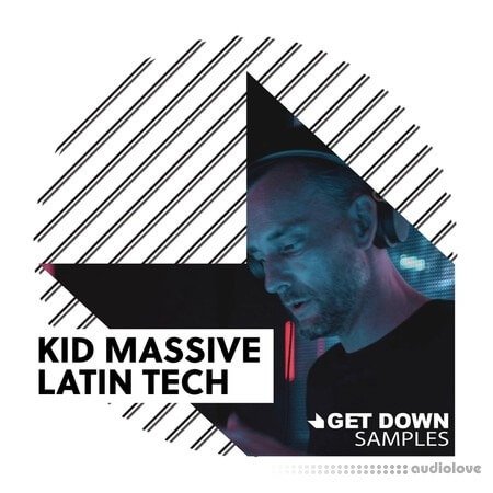 Get Down Samples Kid Massive Latin Tech