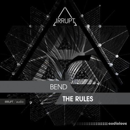 Irrupt Bend The Rules