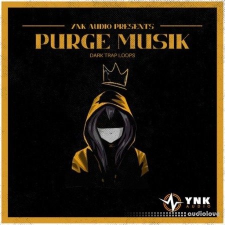 YnK Audio Purge Musik: Dark Trap loops