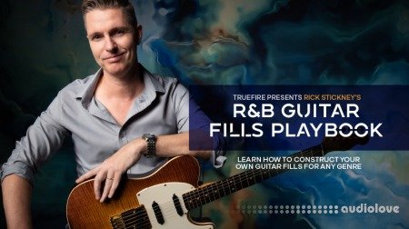 Truefire Rick Stickney's R&B Guitar Fills Playbook