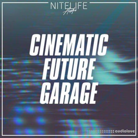 NITELIFE Audio Cinematic Future Garage